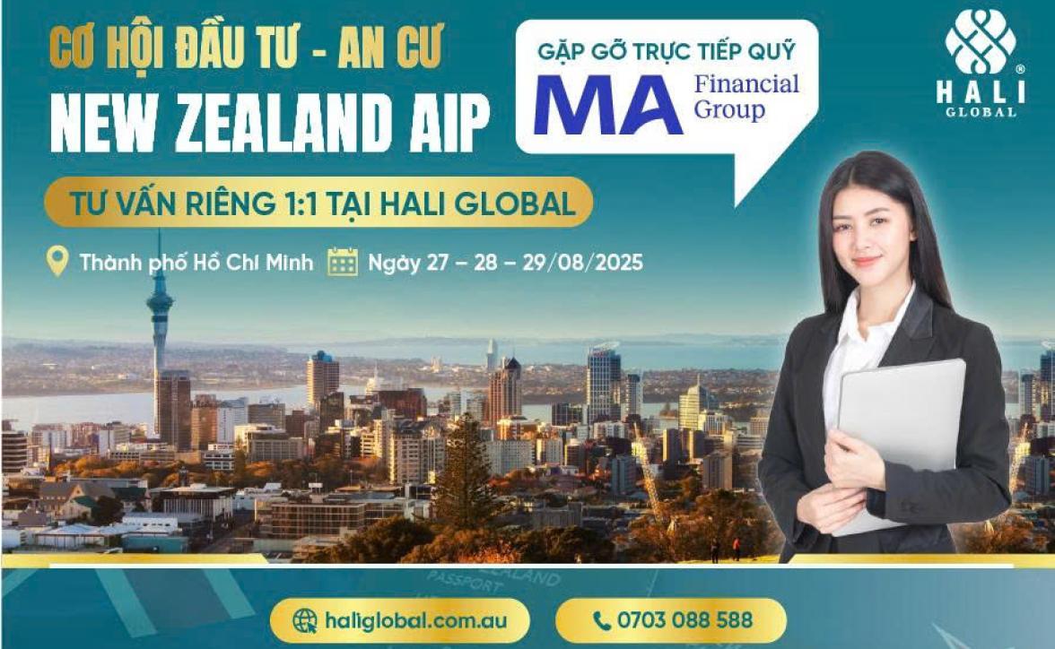 CƠ HỘI ĐẦU TƯ - AN CƯ NEW ZEALAND AIP: GẶP GỠ TRỰC TIẾP QUỸ MA FINANCIAL GROUP