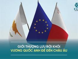 GIỚI THƯỢNG LƯU RỜI KHỎI VƯƠNG QUỐC ANH ĐỂ ĐẾN CHÂU ÂU