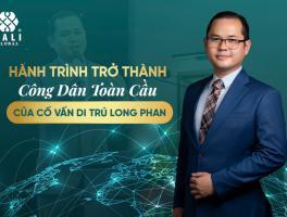 HÀNH TRÌNH TRỞ THÀNH CÔNG DÂN TOÀN CẦU CỦA CỐ VẤN DI TRÚ LONG PHAN