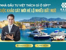 “NHÀ ĐẦU TƯ VIỆT THÍCH GÌ Ở CỘNG HOÀ SÍP?” – CUỘC KHẢO SÁT MỚI HÉ LỘ BẤT NGỜ