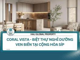 CORAL VISTA - BIỆT THỰ NGHỈ DƯỠNG VEN BIỂN TẠI CỘNG HÒA SÍP