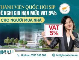 THÀNH VIÊN QUỐC HỘI SÍP ĐỀ NGHỊ GIA HẠN THUẾ BẤT ĐỘNG SẢN SÍP Ở MỨC VAT 5%