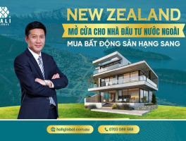 TIN VUI: NEW ZEALAND MỞ CỬA CHO NHÀ ĐẦU TƯ AIP MUA BẤT ĐỘNG SẢN HẠNG SANG