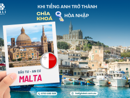 AN CƯ MALTA: KHI TIẾNG ANH TRỞ THÀNH CHÌA KHÓA HÒA NHẬP TẠI CHÂU ÂU