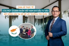 MỘT DOANH NHÂN VIỆT NAM CHIA SẺ KHI ĐẦU TƯ VÀO BẤT ĐỘNG SẢN TẠI SÍP