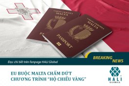 EU BUỘC MALTA CHẤM DỨT CHƯƠNG TRÌNH “HỘ CHIẾU VÀNG”