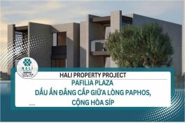 PAFILIA PLAZA – CƠ HỘI AN CƯ VÀ ĐẦU TƯ CHÂU ÂU ĐẲNG CẤP NGAY TẠI CỘNG HÒA SÍP
