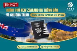 TIN “HOT”: CHÍNH PHỦ NEW ZEALAND RA THÔNG BÁO VỀ CHƯƠNG TRÌNH BUSINESS INVESTOR VISA!