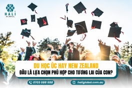 DU HỌC ÚC HAY NEW ZEALAND: ĐÂU LÀ LỰA CHỌN PHÙ HỢP CHO TƯƠNG LAI CỦA CON?