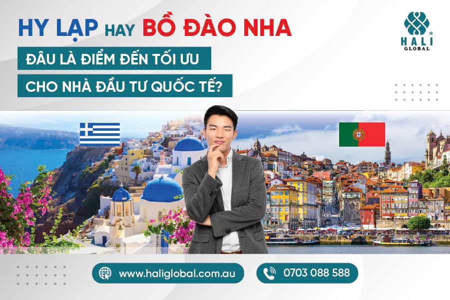 BỒ ĐÀO NHA HAY HY LẠP: ĐÂU LÀ LỰA CHỌN TỐI ƯU CHO NHÀ ĐẦU TƯ ĐỊNH CƯ CHÂU ÂU?