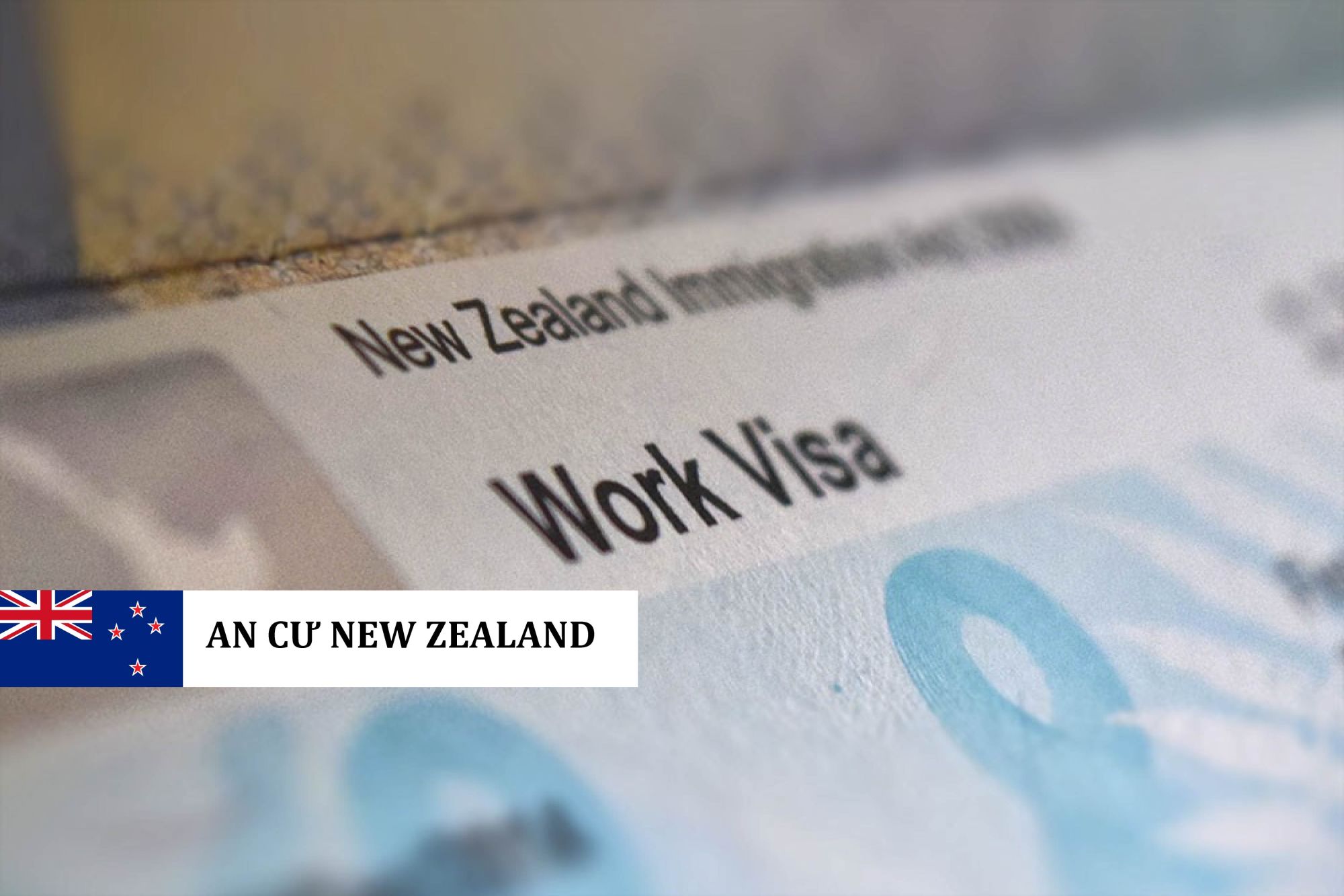 NEW ZEALAND RA MẮT HAI LOẠI WORK VISA MỚI GIẢI QUYẾT TÌNH TRẠNG THIẾU HỤT NHÂN LỰC