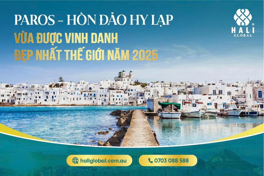 PAROS – VIÊN NGỌC ĐỊA TRUNG HẢI VÀ CƠ HỘI AN CƯ – ĐẦU TƯ TẠI HY LẠP