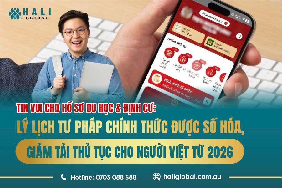 TIN VUI CHO HỒ SƠ DU HỌC - ĐỊNH CƯ: LÝ LỊCH TƯ PHÁP CHÍNH THỨC ĐƯỢC SỐ HÓA, GIẢM TẢI THỦ TỤC CHO NGƯỜI VIỆT TỪ 2026