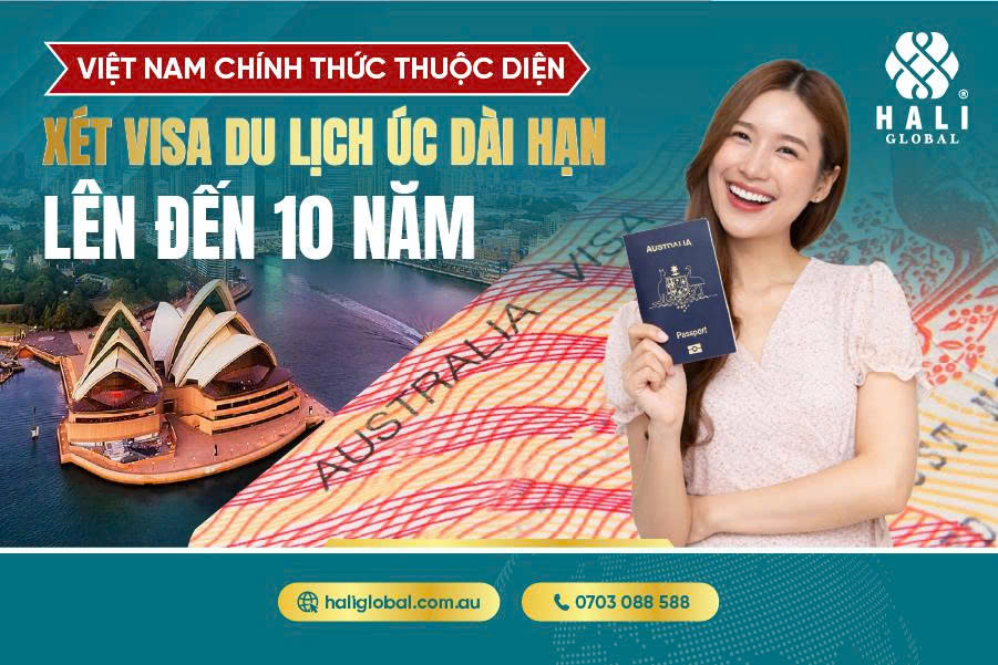 VIỆT NAM CHÍNH THỨC ĐƯỢC CẤP VISA DU LỊCH ÚC LÊN ĐẾN 10 NĂM (SUBCLASS 600 – FREQUENT TRAVELLER)