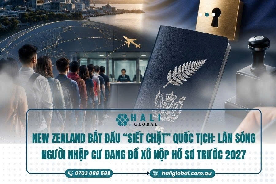 NHẬP QUỐC TỊCH NEW ZEALAND TRƯỚC 2027 – VÌ SAO NHIỀU NGƯỜI ĐANG GẤP RÚT NỘP HỒ SƠ SỚM?