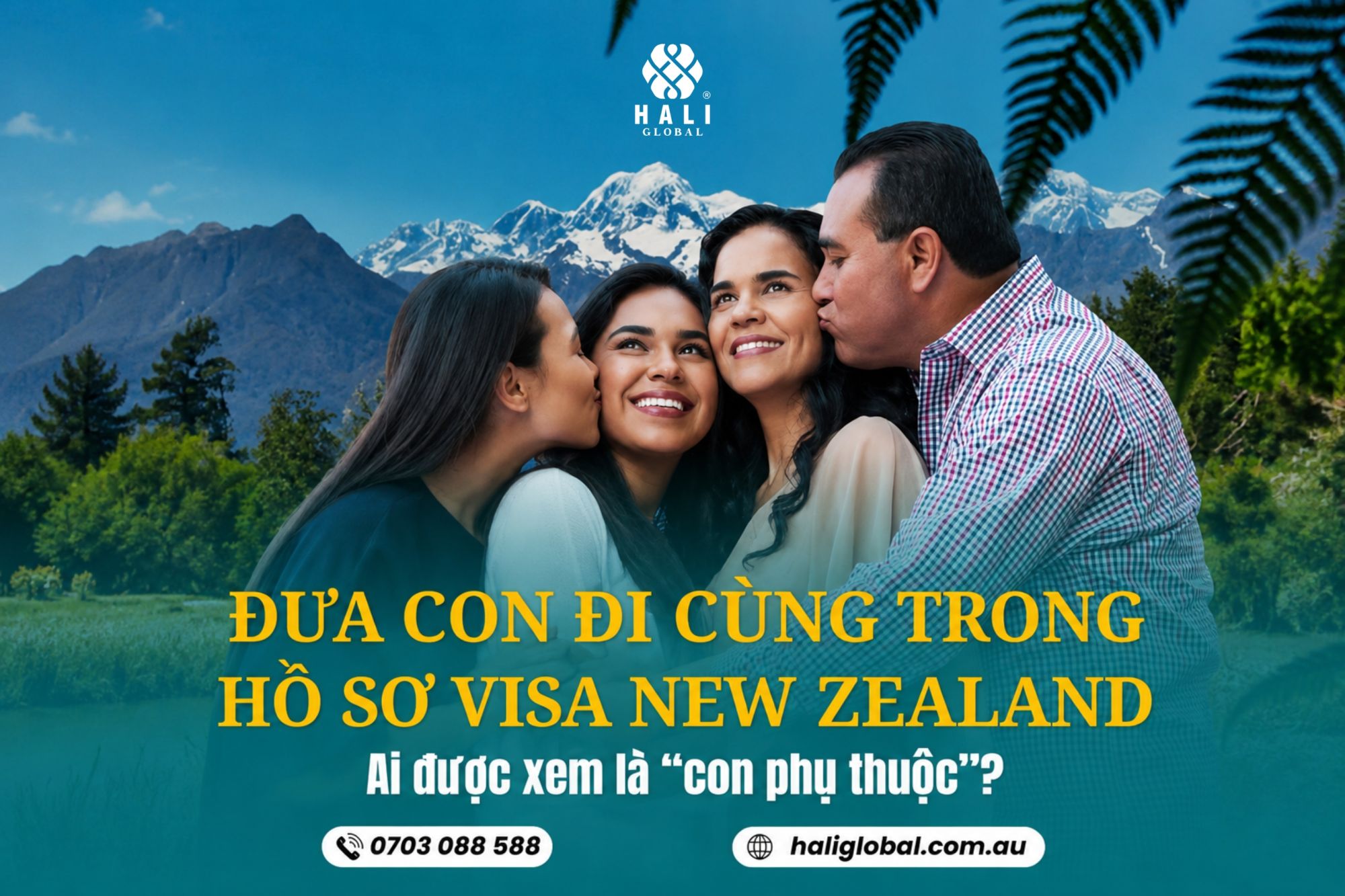 DEPENDENT CHILD VISA NEW ZEALAND: ĐIỀU KIỆN ĐƯA CON ĐI CÙNG CHA MẸ