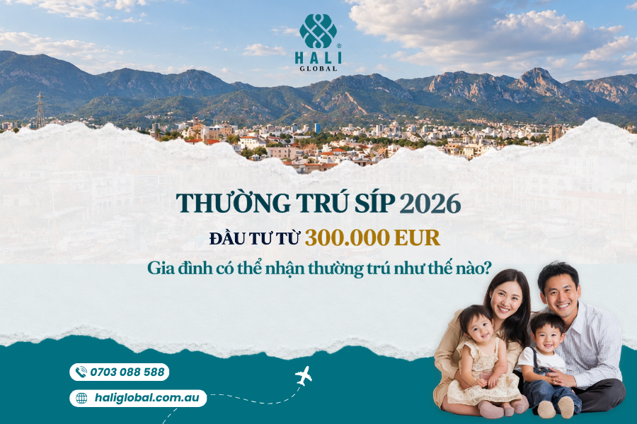 THƯỜNG TRÚ SÍP 2026: ĐIỀU KIỆN, ĐẦU TƯ 300.000 EUR VÀ QUYỀN LỢI GIA ĐÌNH